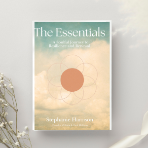 The Essentials - A Soulful Journey to Resilience and Renewal